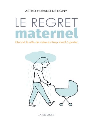cover image of Le regret maternel